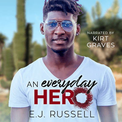 An Everyday Hero, narrated by Kirt Graves